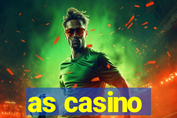 as casino