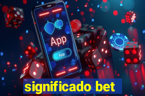 significado bet