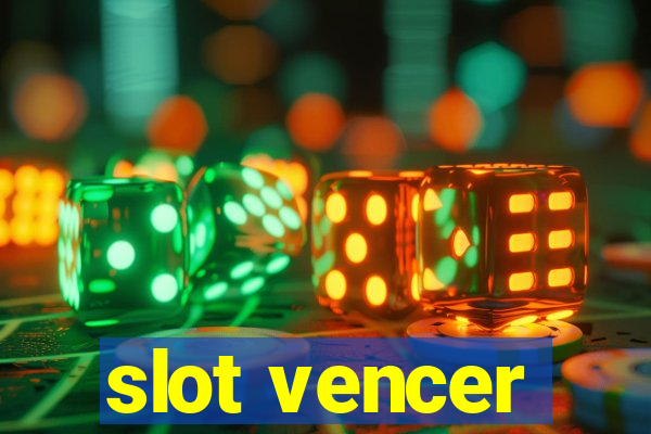 slot vencer