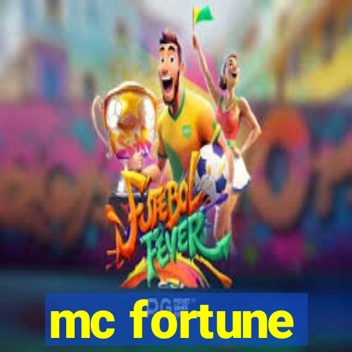 mc fortune