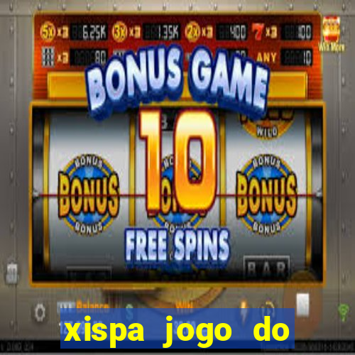 xispa jogo do bicho tabela