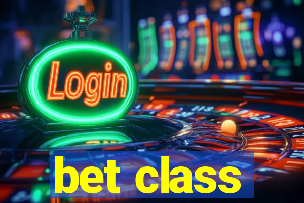 bet class