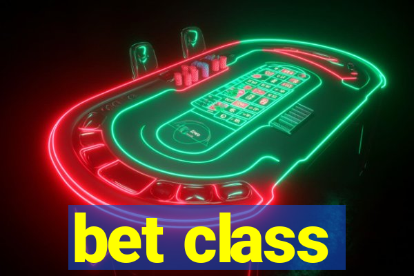 bet class