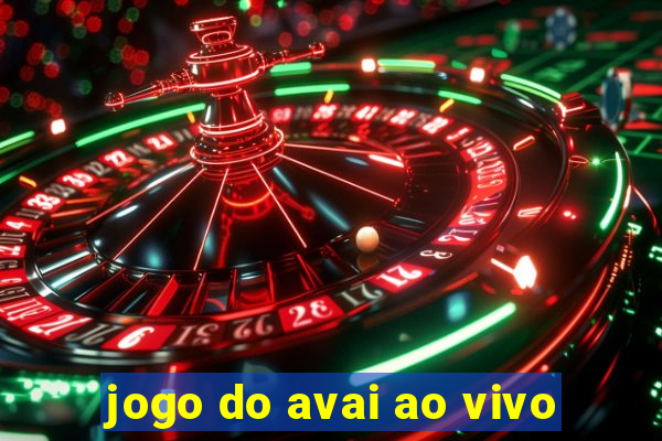 jogo do avai ao vivo