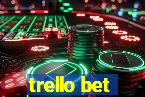 trello bet