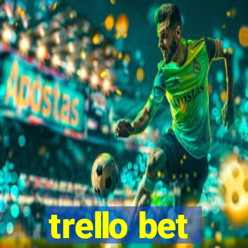 trello bet