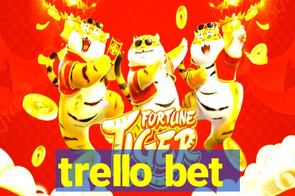 trello bet