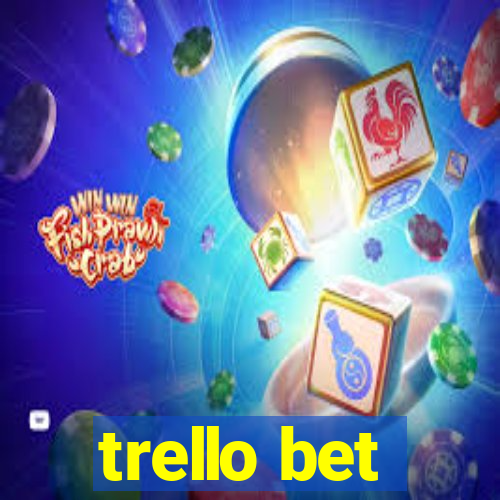 trello bet