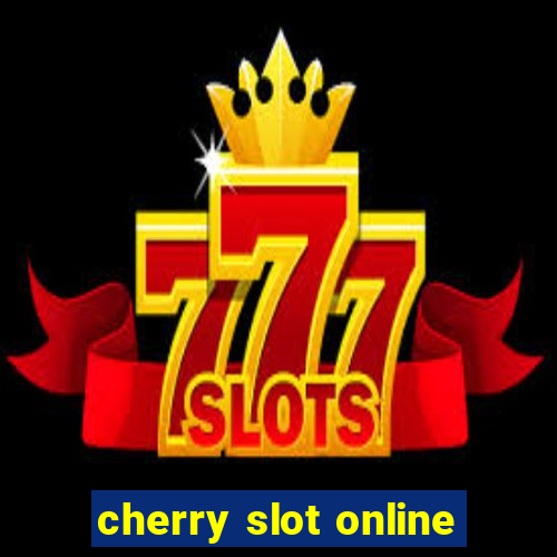 cherry slot online