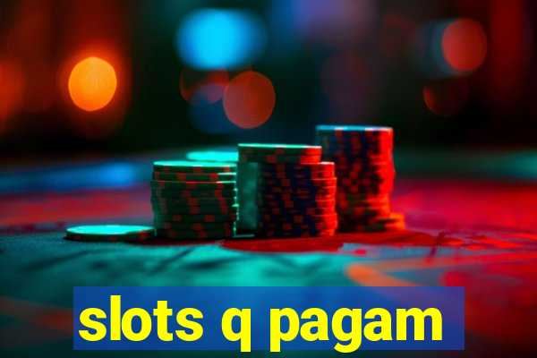 slots q pagam