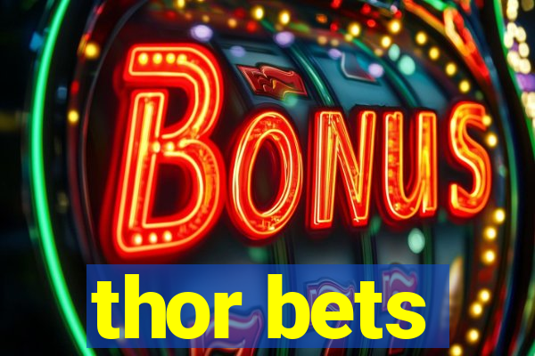 thor bets