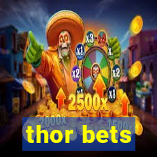 thor bets