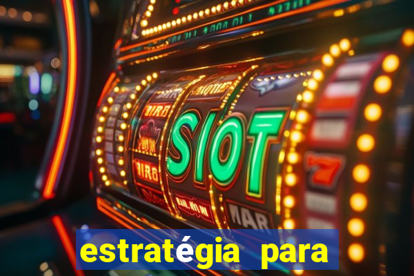 estratégia para jogar fortune tiger