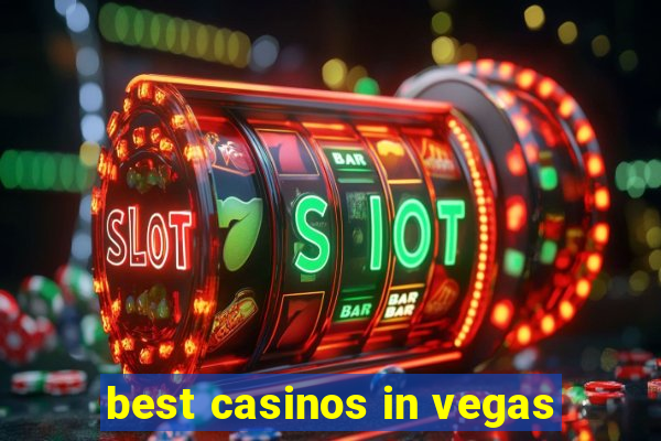 best casinos in vegas