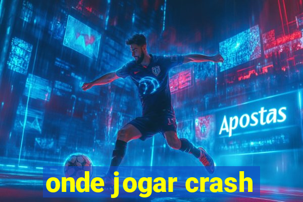 onde jogar crash