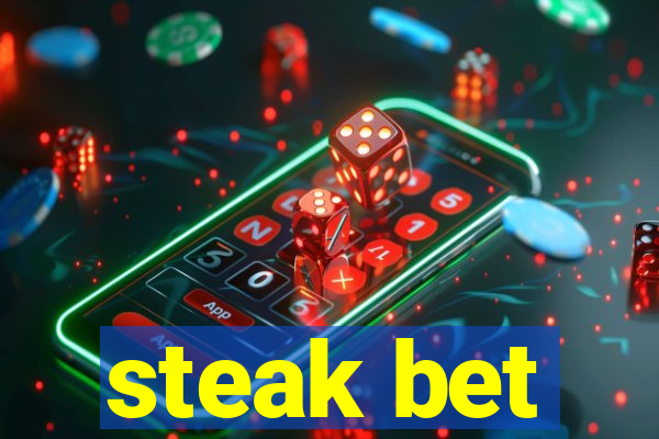 steak bet