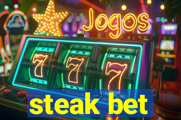 steak bet