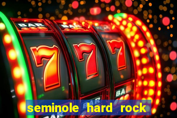 seminole hard rock and casino hotel