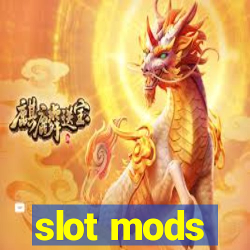 slot mods