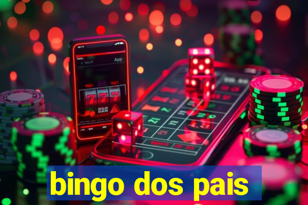 bingo dos pais