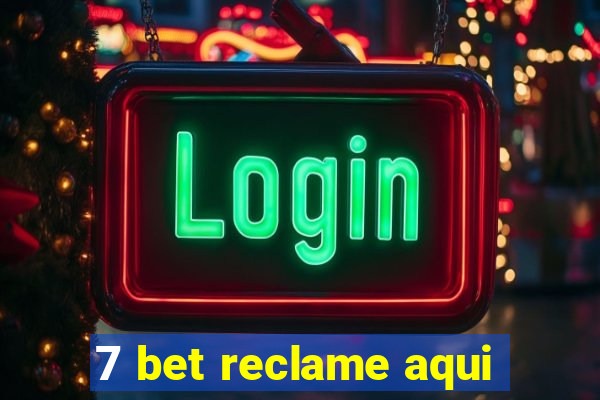 7 bet reclame aqui