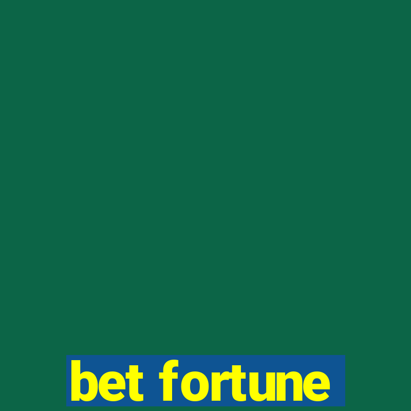 bet fortune