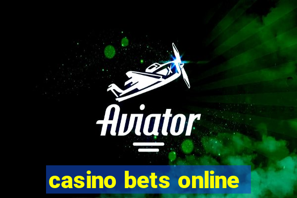 casino bets online