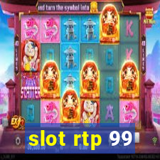 slot rtp 99