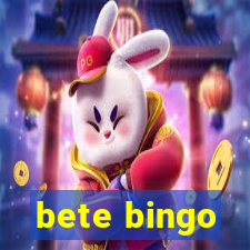 bete bingo