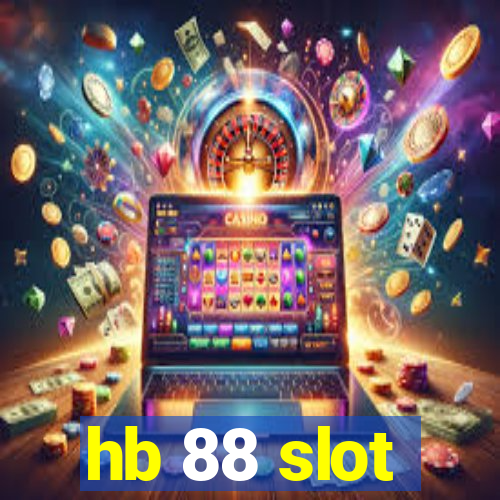 hb 88 slot