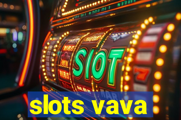 slots vava