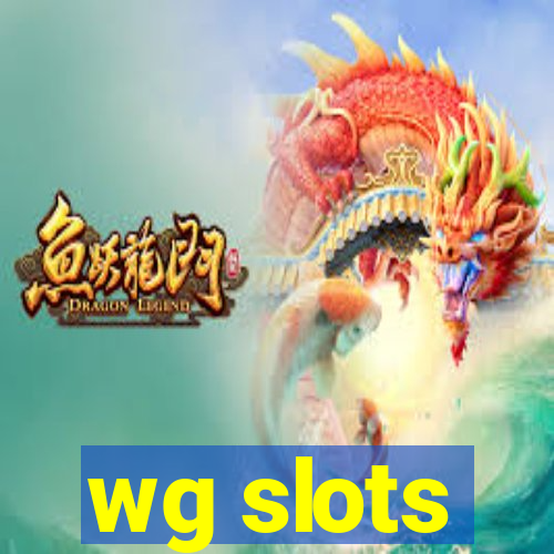 wg slots