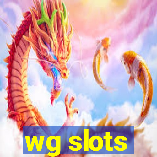 wg slots