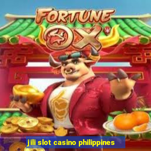 jili slot casino philippines