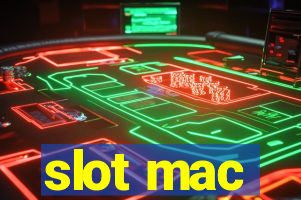 slot mac