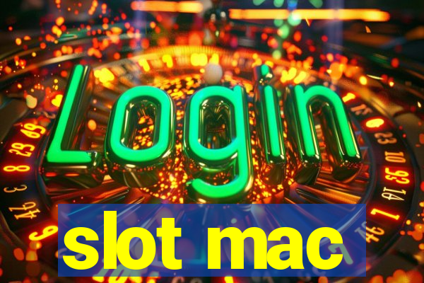 slot mac