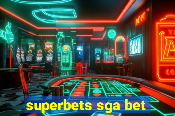 superbets sga bet