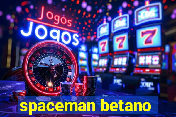 spaceman betano