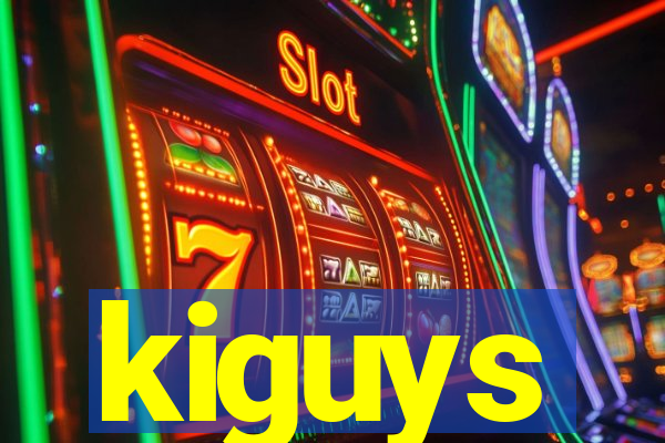 kiguys