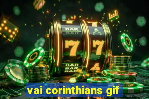 vai corinthians gif