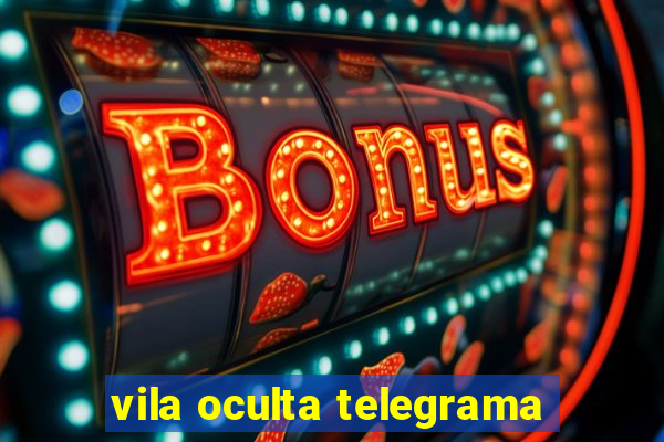 vila oculta telegrama