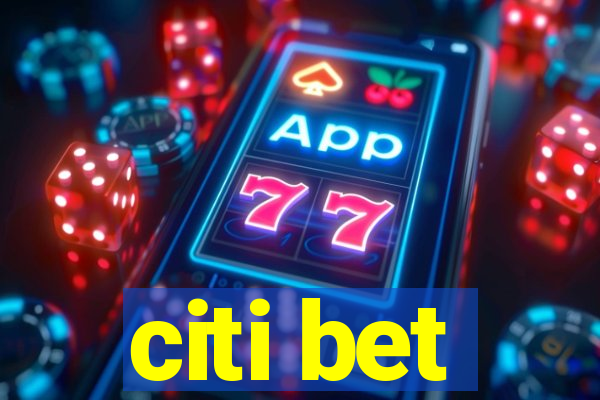 citi bet