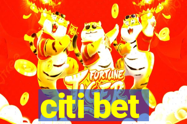 citi bet