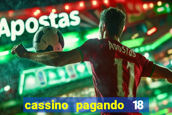 cassino pagando 18 reais no cadastro