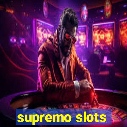 supremo slots