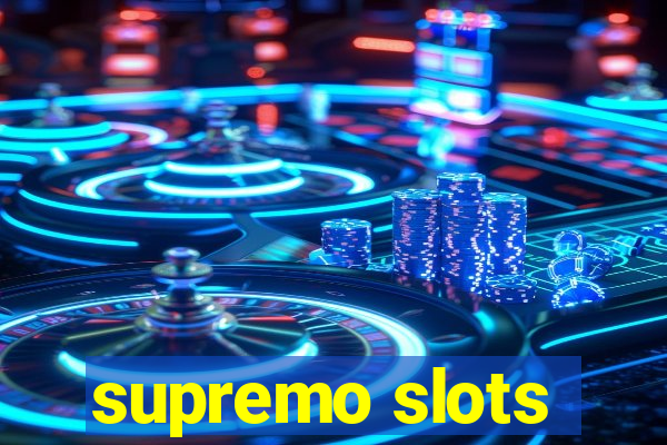 supremo slots