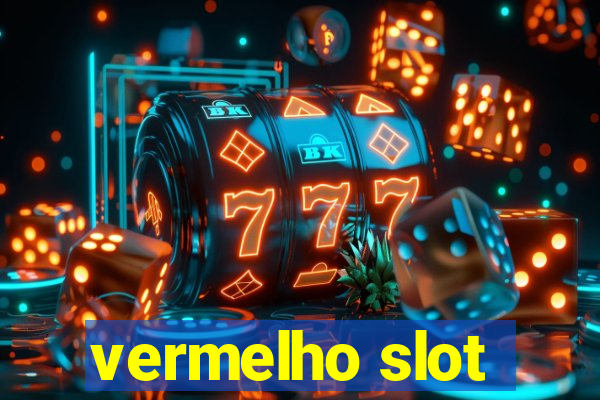 vermelho slot