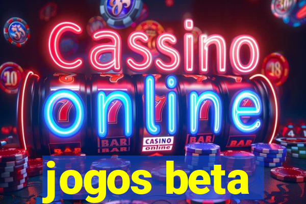 jogos beta