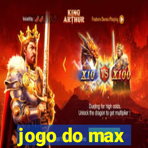 jogo do max