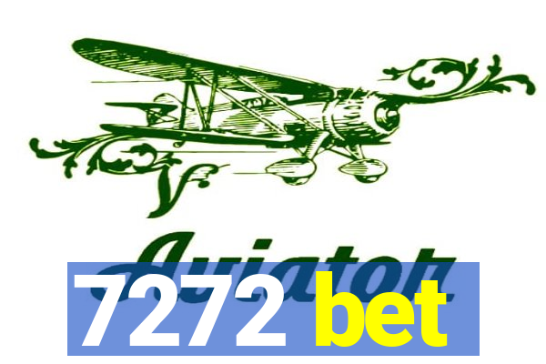 7272 bet